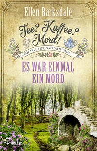 Tee? Kaffee? Mord! Es war einmal ein Mord