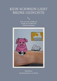 Kein Schwein liest meine Gedichte