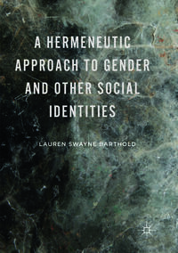 A Hermeneutic Approach to Gender and Other Social Identities