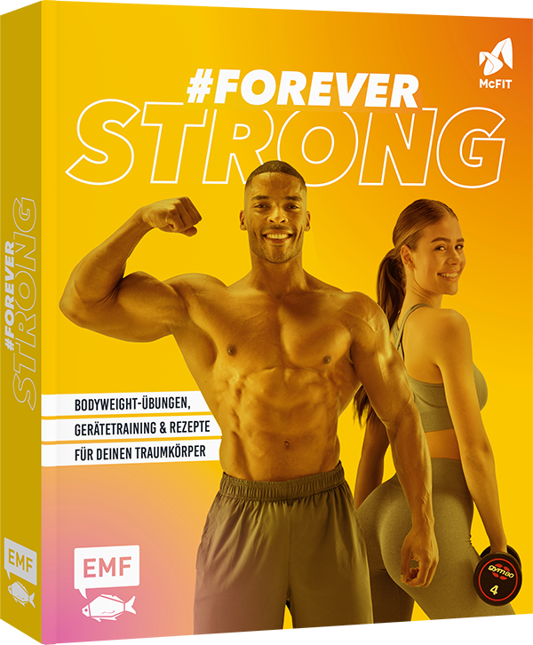 #foreverstrong – Das große McFIT-Fitness-Buch