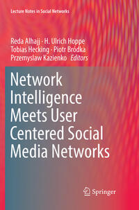 Network Intelligence Meets User Centered Social Media Networks