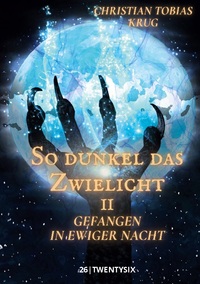 So dunkel das Zwielicht II