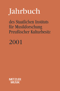 Jahrbuch des Staatlichen Instituts für Musikforschung (SIM) Preußischer Kulturbesitz