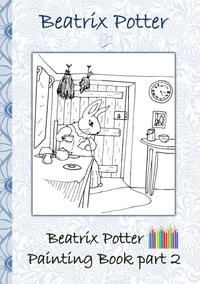 Beatrix Potter Painting Book Part 2 ( Peter Rabbit )