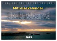 Mitreisekalender 2025 Helgoland (Tischkalender 2025 DIN A5 quer), CALVENDO Monatskalender