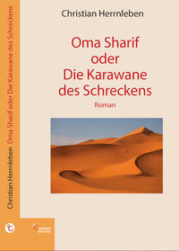 Oma Sharif oder Die Karawane des Schreckens