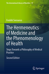 The Hermeneutics of Medicine and the Phenomenology of Health