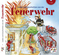 Lieder und Geschichten von der Feuerwehr - CD