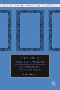 Ekphrastic Medieval Visions