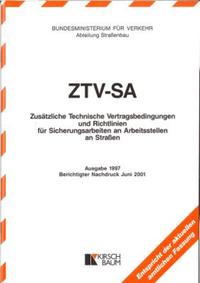 ZTV-SA Zusätzliche Technische Vertragsbedingungen und Richtlinien für Sicherungsarbeiten an Arbeitsstellen an Strassen