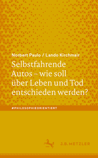 Selbstfahrende Autos – wie soll über Leben und Tod entschieden werden?