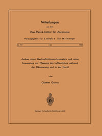 Ausbau eines Wechsellichtmonochromators und seine Anwendung zur Messung des Luftleuchtens Während der Dämmerung und in der Nacht