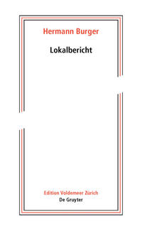 Hermann Burger – Lokalbericht