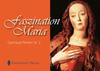 Faszination Maria