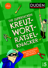 Die superdicken Kreuzworträtselknacker – ab 10 Jahren (Band 5)