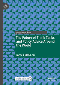 The Future of Think Tanks and Policy Advice Around the World