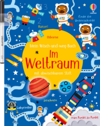 Mein Wisch-und-weg-Buch: Im Weltraum