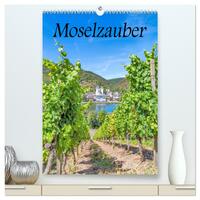 Moselzauber (hochwertiger Premium Wandkalender 2025 DIN A2 hoch), Kunstdruck in Hochglanz