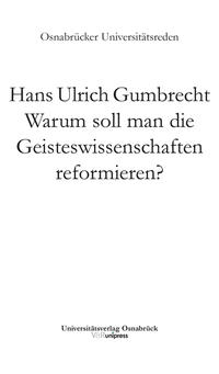 Warum soll man die Geisteswissenschaften reformieren?