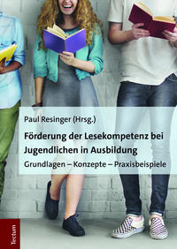 Förderung der Lesekompetenz bei Jugendlichen in Ausbildung