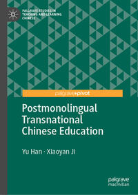 Postmonolingual Transnational Chinese Education