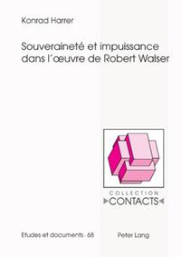 Souveraineté et impuissance dans l’œuvre de Robert Walser