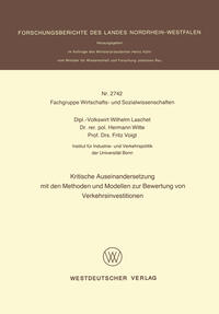 Kritische Auseinandersetzung mit den Methoden und Modellen zur Bewertung von Verkehrsinvestitionen