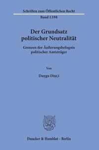 Der Grundsatz politischer Neutralität.