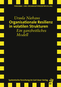 Organisationale Resilienz in volatilen Strukturen