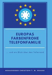 Europas farbenfrohe Telefonfamilie