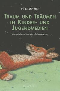 Traum und Träumen in Kinder- und Jugendmedien