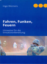 Fahren, Funken, Feuern