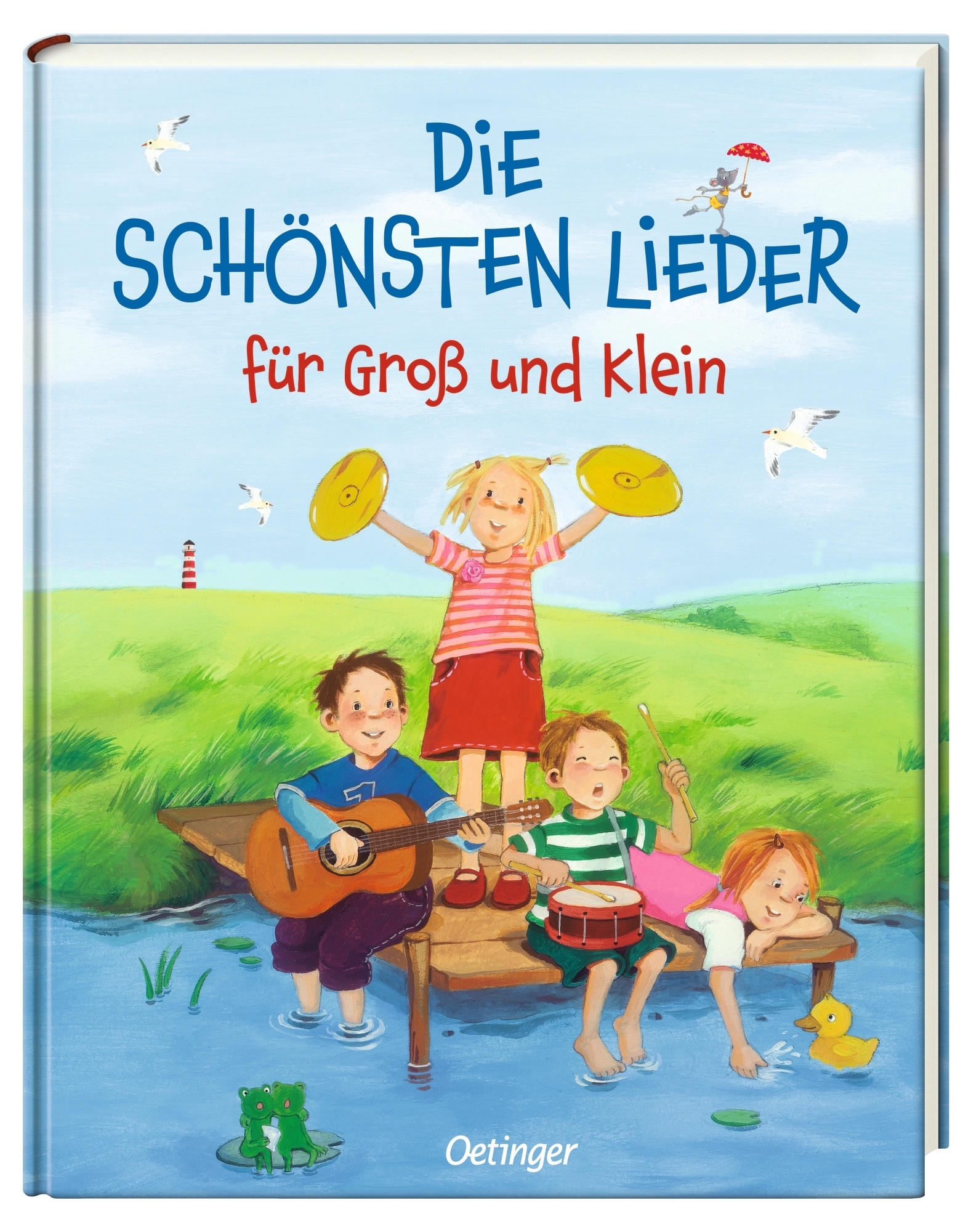 Die schönsten Lieder für Groß und Klein