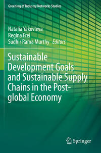 Sustainable Development Goals and Sustainable Supply Chains in the Post-global Economy