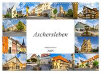 Aschersleben Impressionen (Wandkalender 2025 DIN A3 quer), CALVENDO Monatskalender