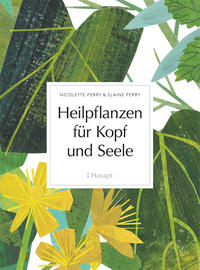 Heilpflanzen für Kopf und Seele