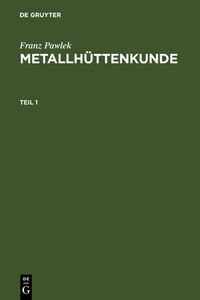 Metallhüttenkunde