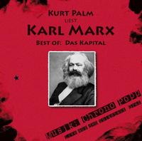 Kurt Palm liest: Karl Marx "Best of: Das Kapital"