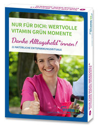 NUR FÜR DICH: WERTVOLLE VITAMIN GRÜN MOMENTE