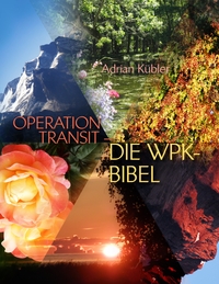 OPERATION TRANSIT – DIE WPK-BIBEL