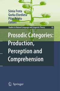 Prosodic Categories: Production, Perception and Comprehension