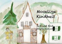 Moselige Kindheit