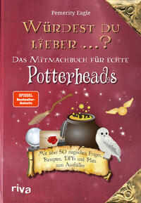 Würdest du lieber ...? – Das Mitmachbuch für echte Potterheads