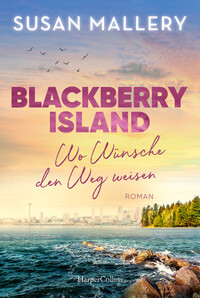 Blackberry Island – Wo Wünsche den Weg weisen