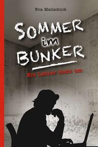 Sommer im Bunker