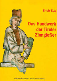 Das Handwerk der Tiroler Zinngießer