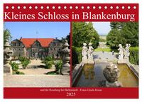 Kleines Schloss in Blankenburg und die Roseburg bei Ballenstedt (Tischkalender 2025 DIN A5 quer), CALVENDO Monatskalender