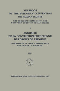 Yearbook of the European Convention on Human Rights / Annuaire de la Convention Europeenne des Droits de L’Homme