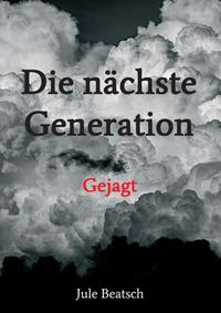 Die nächste Generation