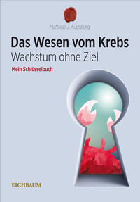 Das Wesen vom Krebs - Wachstum ohne Ziel